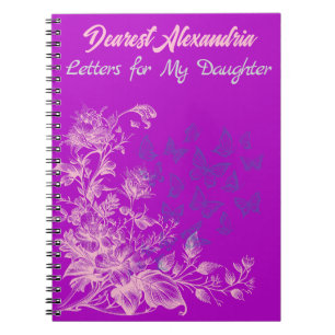 Purple Floral Butterflies Letters to My Daughter Notebook