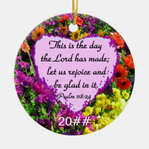 PURPLE FLORAL PSALM 118:24 PHOTO DESIGN CERAMIC ORNAMENT