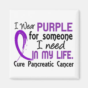 Purple For Someone I Need Pancreatic Cancer Magnet