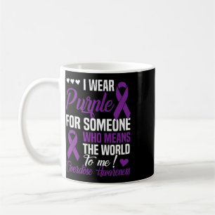 Purple For Someone Who Means World To Me- Overdose Coffee Mug