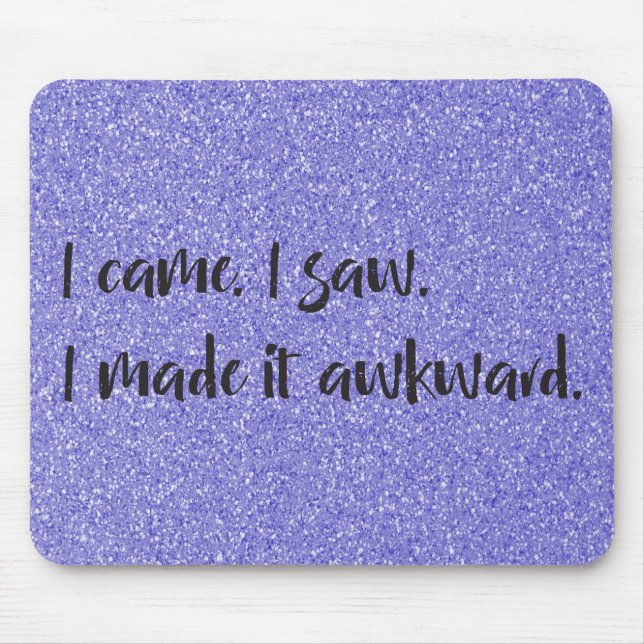 Purple Glitter I Made It Awkward Mousepad (Front)