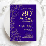 Purple Gold Floral 80th Birthday Party Invitation<br><div class="desc">Purple Gold Floral 80th Birthday Party Invitation. Minimalist modern design featuring botanical outline drawings accents,  faux gold foil and typography script font. Simple trendy invite card perfect for a stylish female bday celebration. Can be customised to any age. Printed Zazzle invitations or instant download digital printable template.</div>