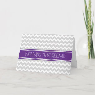 Purple Grey Chevron Thank You Bridesmaid Card