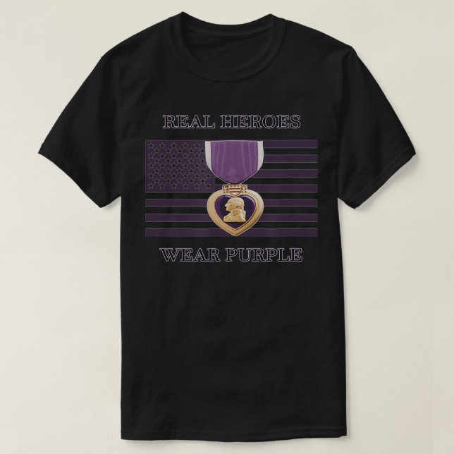 Purple Heart  Real Heroes Wear Purple US Military  T-Shirt (Design Front)