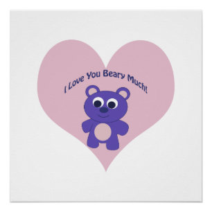 Purple I love you Beary Much! Poster
