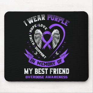 Purple In Memory Of My Best Friend Drug Overdose A Mouse Pad