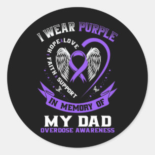 Purple In Memory of my Dad Drug Overdose Awareness Classic Round Sticker