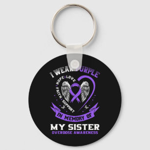 Purple In Memory Of My Sister Drug Overdose Awaren Key Ring