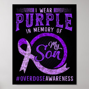 Purple In Memory Of My Son Overdose Awareness Ribb Poster