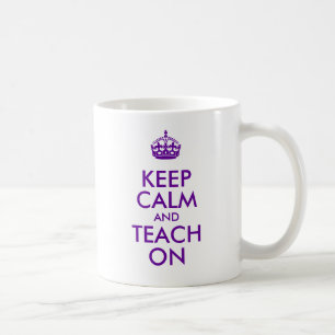 Purple Keep Calm and Teach On Coffee Mug