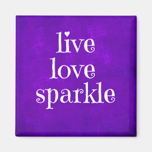Purple Live Love Sparkle Quote Magnet