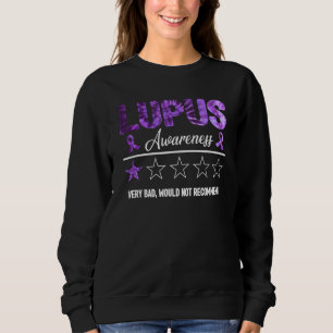 Purple Lupus Awareness Review Very Bad Would Not R Sweatshirt