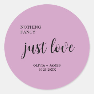Purple Nothing Fancy Just Love Wedding Classic Round Sticker