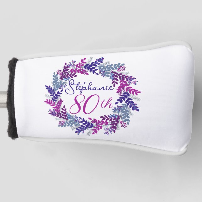 Purple Pink Wreath 80th Birthday Putter Golf Head Cover (Front)