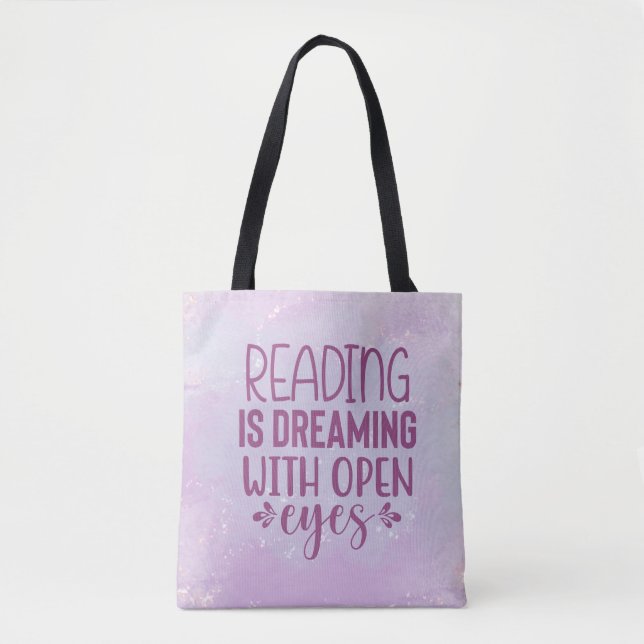 Purple Reading is Dreaming With Open Eyes Coffee Tote Bag (Front)