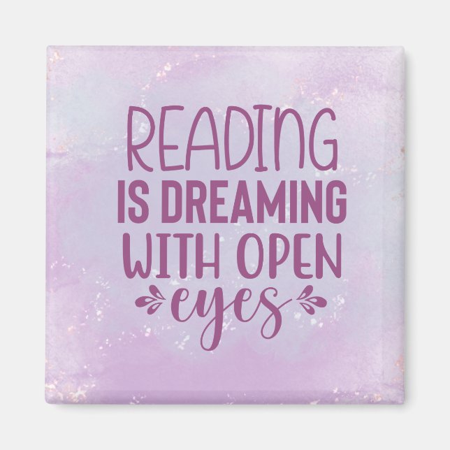 Purple Reading is Dreaming With Open Eyes Magnet (Front)