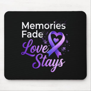 Purple ribbon memories fade love stays alzheimer mouse pad