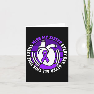 Purple Ribbon Overdose Awareness Miss Sister Memor Card