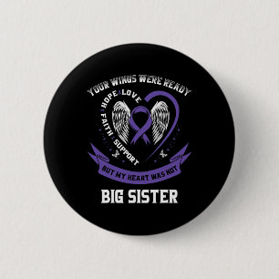 Purple Ribbon Pancreatic Cancer Awareness Big Sist 6 Cm Round Badge