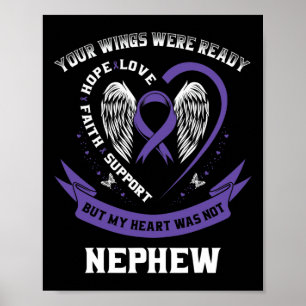 Purple Ribbon Pancreatic Cancer Awareness Nephew H Poster
