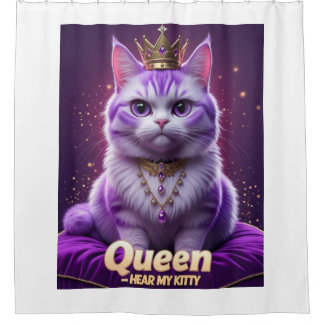 Purple Royal Kitty – Queen Hear My Kitty Purr Shower Curtain