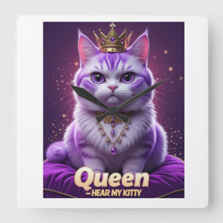 Purple Royal Kitty – Queen Hear My Kitty Purr Square Wall Clock