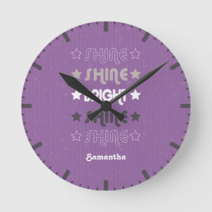 Purple Shine. Shine. Bright. Shine. Shine. Round Clock