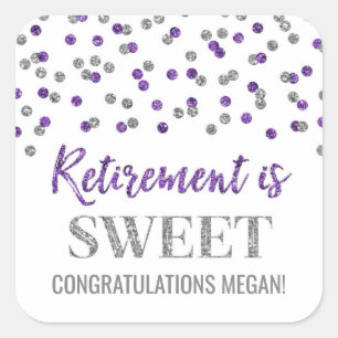 Purple Silver Confetti Retirement is Sweet Square Sticker