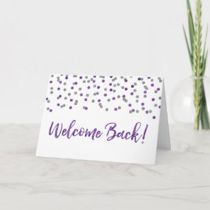 Purple Silver Confetti Welcome Back Card