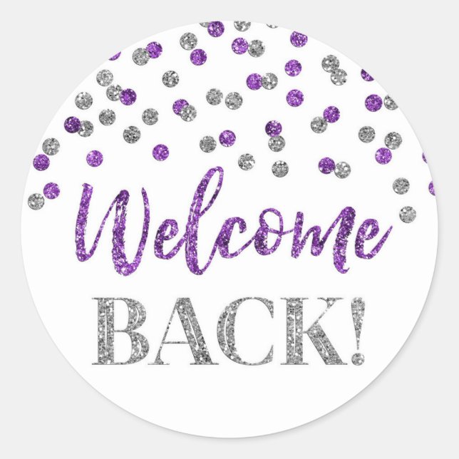 Purple Silver Confetti Welcome Back Round Sticker (Front)