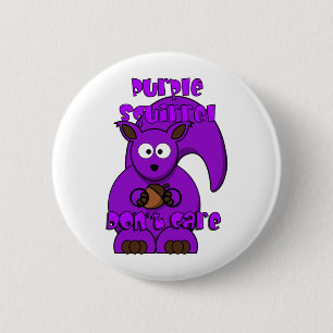 Purple Squirrel Don't Care 6 Cm Round Badge