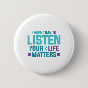 Purple Teal Ribbon I Have Time To Listen Your Life 6 Cm Round Badge