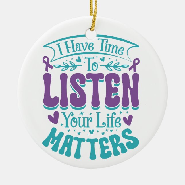 PURPLE TURQUOISE SUICIDE PREVENTION MESSAGE CERAMIC ORNAMENT (Front)