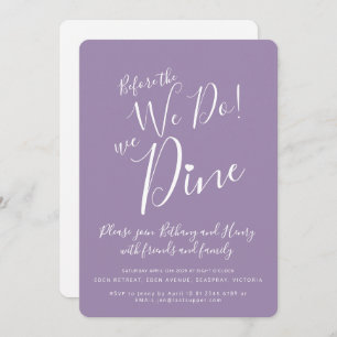 Purple white rehearsal dinner before we do invites