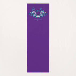Purple yoga mat - Breathe, you got this