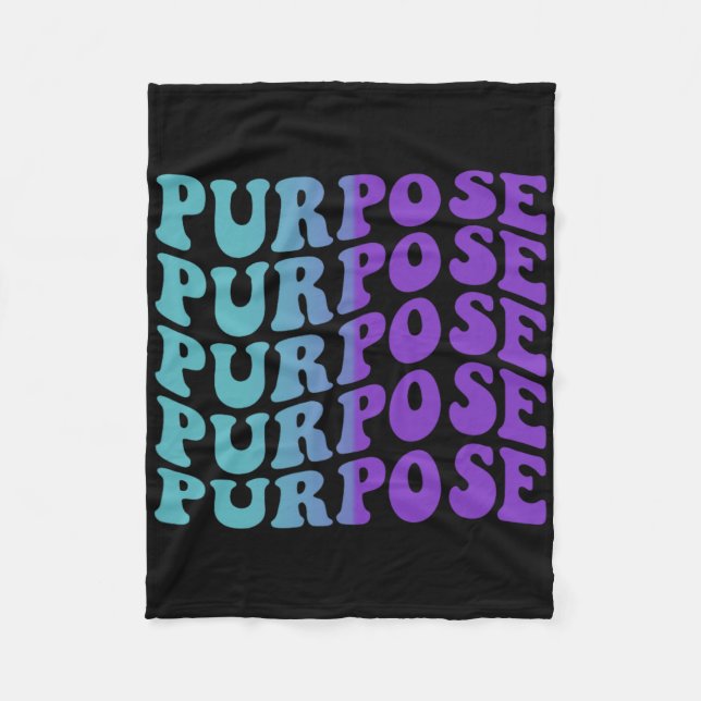 Purpose Suicide Prevention Depression Awareness  Fleece Blanket (Front)