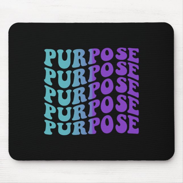 Purpose Suicide Prevention Depression Awareness  Mouse Pad (Front)