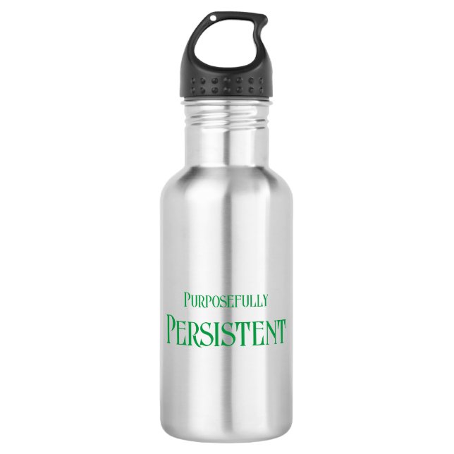 Purposefully Persistent Water Bottle (Front)