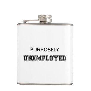 Purposely Unemployed Hip Flask