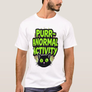 Purr-anormal Activity Cat T-Shirt