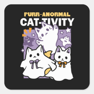 Purr-anormal Cat-tivity - Halloween Cat Design Square Sticker