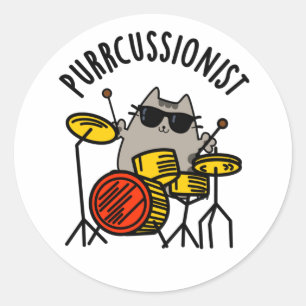 Purr-cussionist Funny Drummer Cat Pun  Classic Round Sticker
