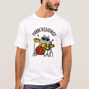 Purr-cussionist Funny Drummer Cat Pun  T-Shirt
