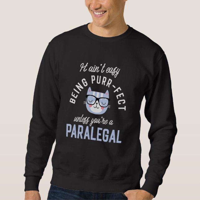 Purr-Fect Paralegal Funny Legal Assistant Idea Par Sweatshirt (Front)