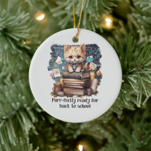 Purr-fectly Ready For Back To School Ceramic Ornament
