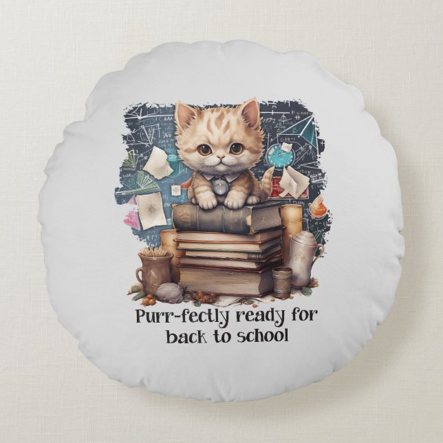 Purr-fectly Ready For Back To School Round Cushion (Front)