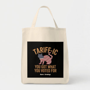 Purr-fectly Tariff-ic You Got What You Voted For Tote Bag