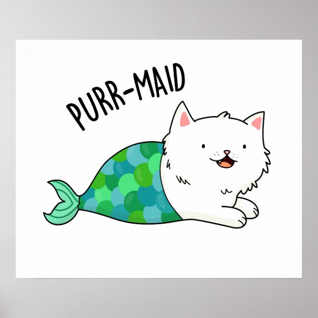 Purr-maid Funny Kitty Cat Mermaid Pun  Poster (Front)