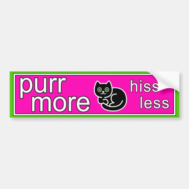 Purr More Hiss Less Bumper Sticker (Front)