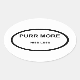 Purr More Hiss Less Sticker